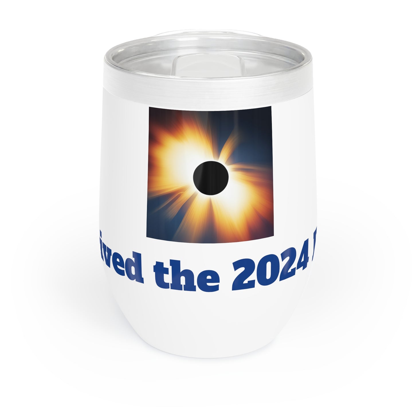 I Survived the 2024 Eclipse Chill Wine Tumbler