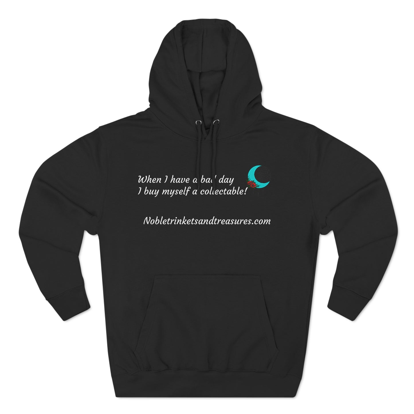 When I Have a Bad Day Three-Panel Fleece Hoodie