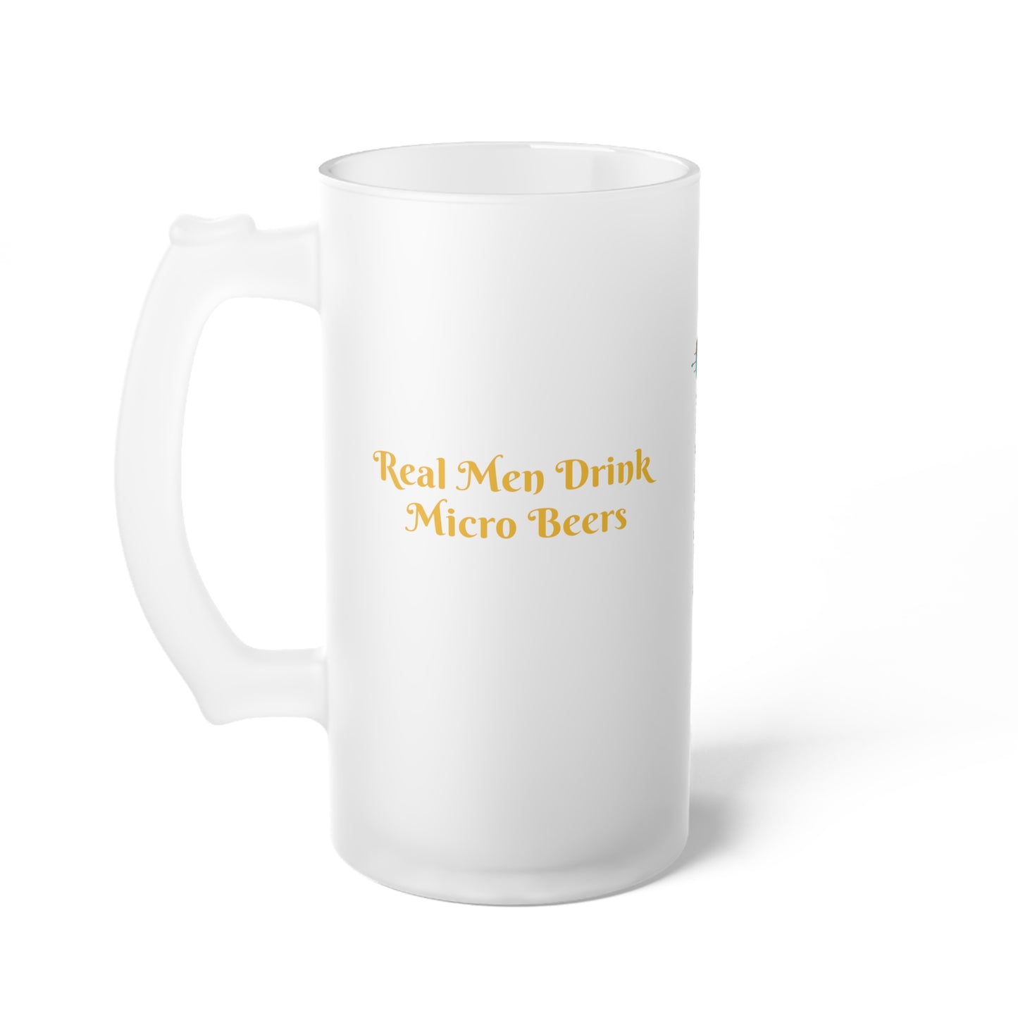 What's your Poison - Frosted Glass Beer Mug - Real Men Drink Micro Beers