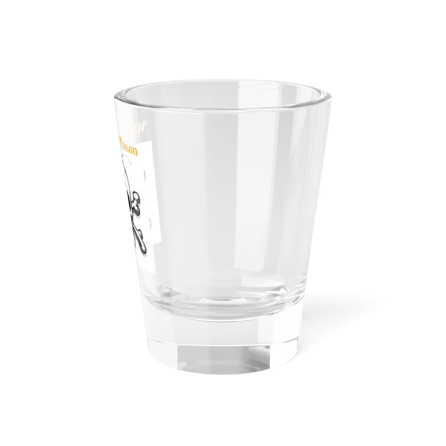 What's Your Poison - Shot Glass, 1.5oz