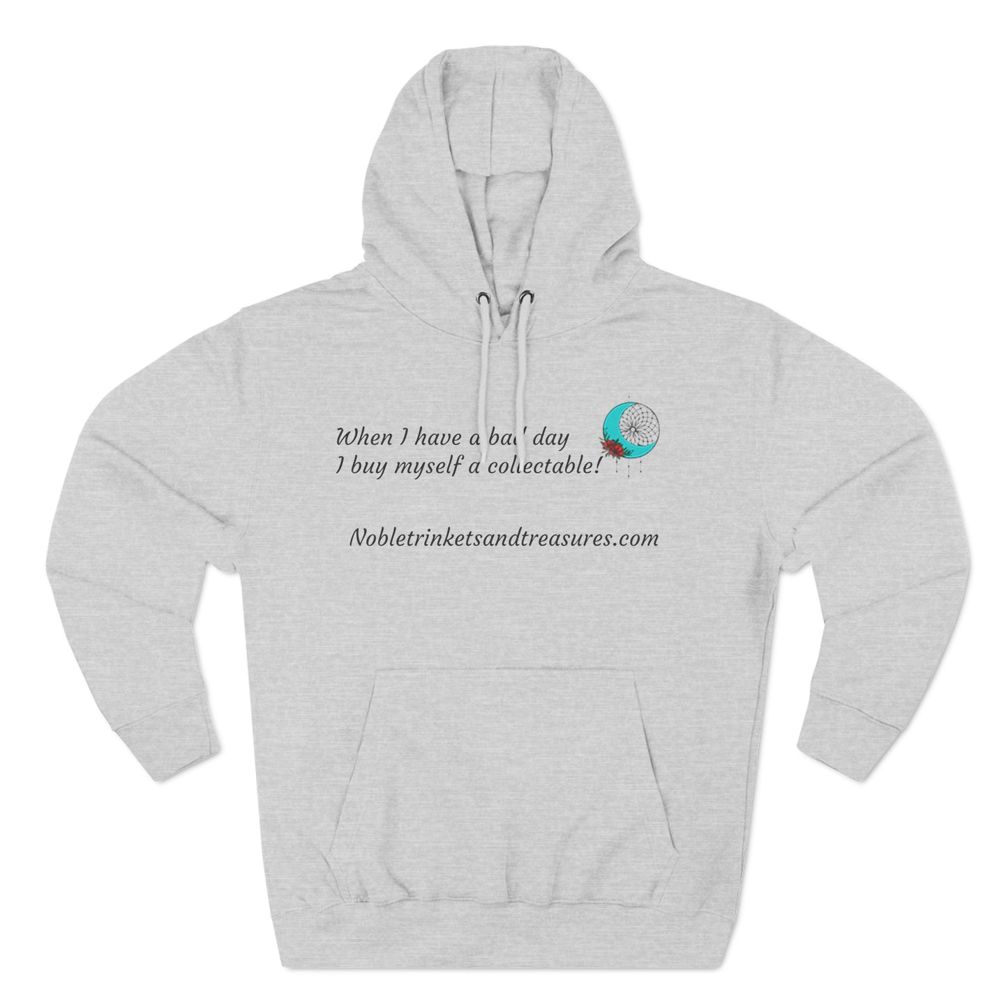 When I Have a Bad Day Three-Panel Fleece Hoodie