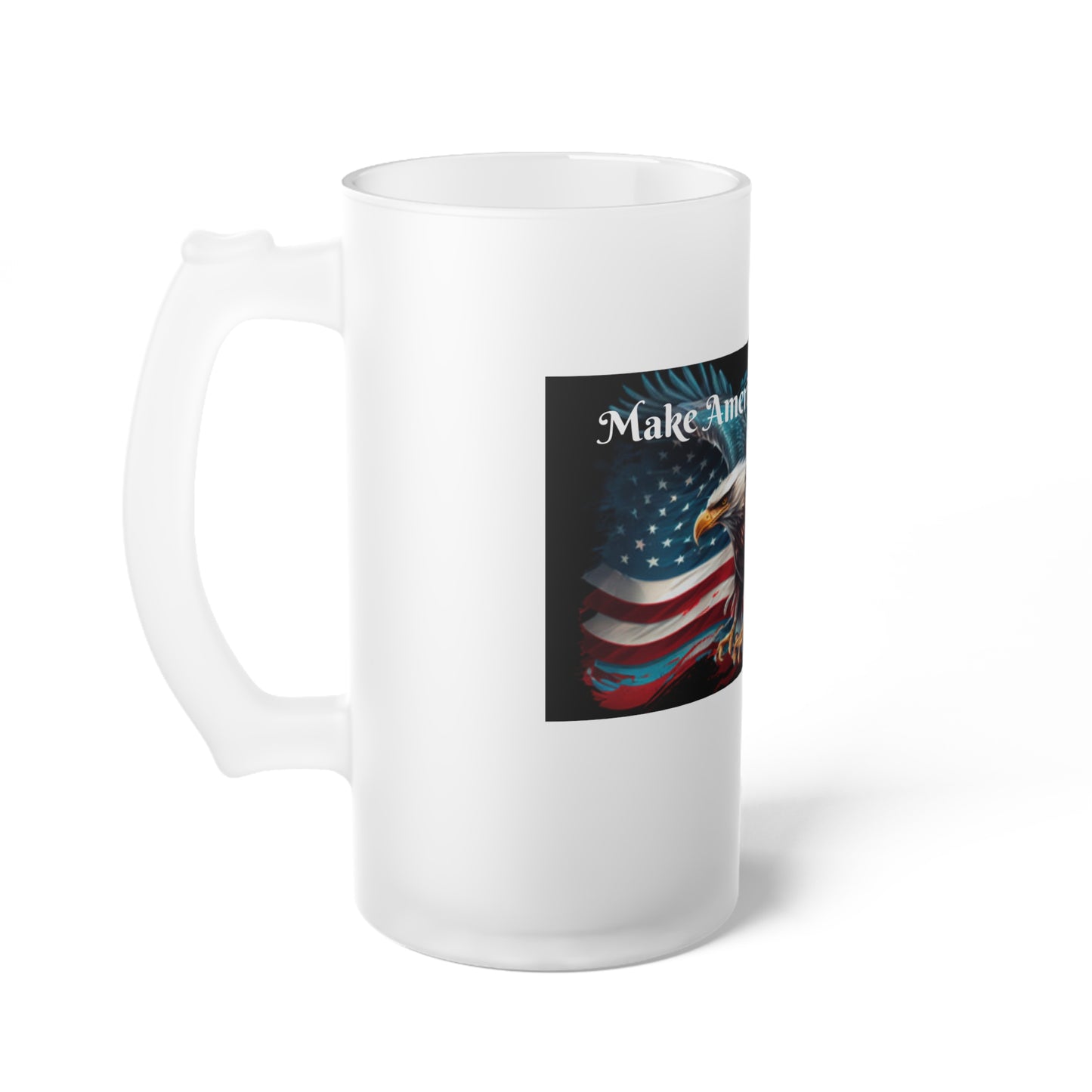 Make America Great Again - Frosted Glass Beer Mug